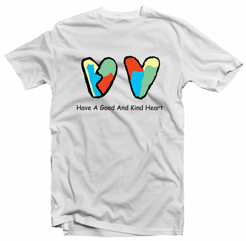 Have A Good And Kind Heart